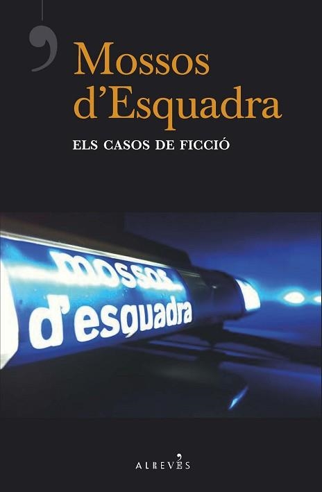 MOSSOS D'ESQUADRA, ELS CASOS DE FICCIÓ | 9788417077877 | AA.VV. | Llibreria Aqualata | Comprar libros en catalán y castellano online | Comprar libros Igualada