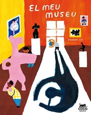 MEU MUSEU, EL | 9788494913655 | LIU, JOANNE | Llibreria Aqualata | Comprar llibres en català i castellà online | Comprar llibres Igualada