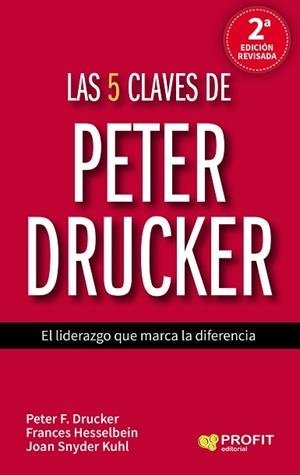 5 CLAVES DE PETER DRUCKER, LAS | 9788417209315 | F. DRUCKER, PETER / HESSELBEIN, FRANCES / SNYDER KUHL, JOAN/SOTELO MONTES, LLANINES | Llibreria Aqualata | Comprar llibres en català i castellà online | Comprar llibres Igualada