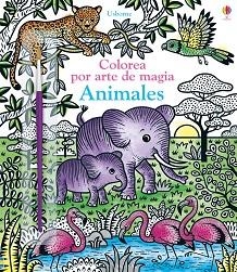 COLOREA POR ARTE DE MAGIA ANIMALES | 9781474962476 | TAPLIN, SAM | Llibreria Aqualata | Comprar libros en catalán y castellano online | Comprar libros Igualada
