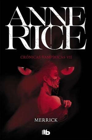 MERRICK (CRÓNICAS VAMPÍRICAS 7) | 9788490707722 | RICE, ANNE | Llibreria Aqualata | Comprar libros en catalán y castellano online | Comprar libros Igualada