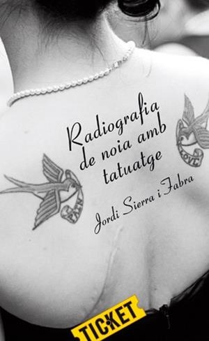 RADIOGRAFIA DE NOIA AMB TATUATGE | 9788424647674 | SIERRA I FABRA, JORDI | Llibreria Aqualata | Comprar libros en catalán y castellano online | Comprar libros Igualada