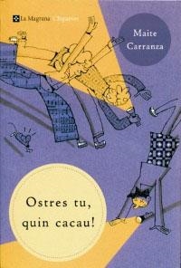 OSTRES TU, QUIN CACAU (ESPARVER 47) | 9788482643250 | CARRANZA, MAITE | Llibreria Aqualata | Comprar libros en catalán y castellano online | Comprar libros Igualada
