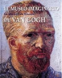 MUSEO IMAGINARIO : LA ELECCION DE VINCENT DE VAN GOGH | 9788477820154 | IBERO IGLESIAS, RAMON ,   TR. | Llibreria Aqualata | Comprar libros en catalán y castellano online | Comprar libros Igualada