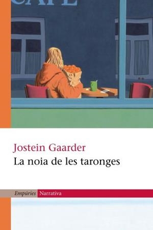 NOIA DE LES TARONGES, LA (NARRATIVA 221) | 9788497870092 | GAARDER, JOSTEIN | Llibreria Aqualata | Comprar libros en catalán y castellano online | Comprar libros Igualada