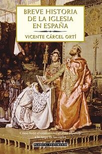 BREVE HISTORIA DE LA IGLESIA EN ESPAÑA | 9788408049500 | CARCEL ORTI, VICENTE | Llibreria Aqualata | Comprar libros en catalán y castellano online | Comprar libros Igualada