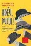 ADEU, PUJOL (COLUMNA 574) | 9788466403597 | GERMANS MIRANDA | Llibreria Aqualata | Comprar llibres en català i castellà online | Comprar llibres Igualada