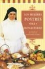 MEJORES POSTRES DEL MONASTERIO, LOS (COCINA) | 9788427029743 | LORA, SOR MARIA ISABEL | Llibreria Aqualata | Comprar libros en catalán y castellano online | Comprar libros Igualada