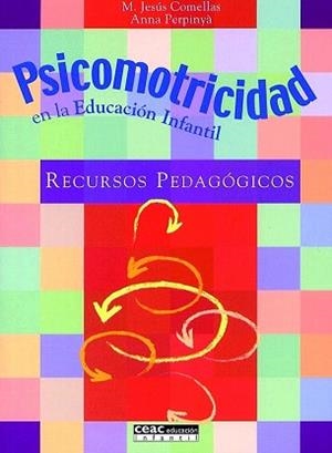 PSICOMOTRICIDAD EN LA EDUCACION INFANTIL. RECURSOS PEDAGOGIC | 9788432995354 | COMELLAS, M. JESUS / PERPINYA, ANNA | Llibreria Aqualata | Comprar llibres en català i castellà online | Comprar llibres Igualada
