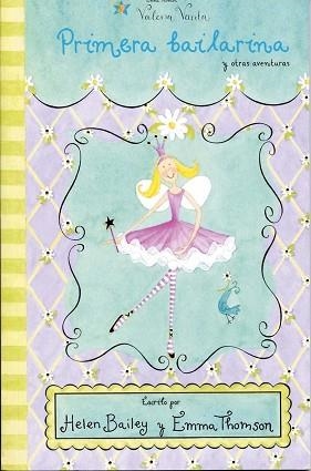 PRIMERA VAILARINA Y OTRAS AVENTURAS (VALERIA VARITA) | 9788448818616 | THOMSON, EMMA / BAILEY, HELEN | Llibreria Aqualata | Comprar libros en catalán y castellano online | Comprar libros Igualada
