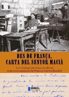 DES DE LA FRANÇA, CARTA DEL SENYOR MACIA. | 9788495987099 | CIURANA, JAUME | Llibreria Aqualata | Comprar libros en catalán y castellano online | Comprar libros Igualada
