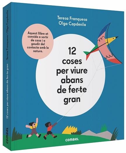 12 COSES PER VIURE ABANS DE FER-TE GRAN | 9788491014645 | FRANQUESA CODINACH, TERESA | Llibreria Aqualata | Comprar libros en catalán y castellano online | Comprar libros Igualada