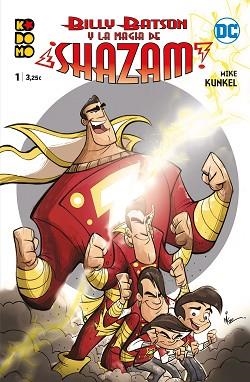 BILLY BATSON Y LA MAGIA DE ¡SHAZAM! NÚM. 01 | 9788417787080 | KUNKEL, MIKE | Llibreria Aqualata | Comprar libros en catalán y castellano online | Comprar libros Igualada