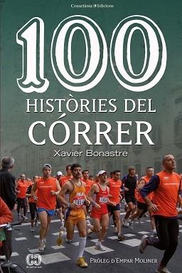 100 HISTÒRIES DEL CÓRRER | 9788490348055 | BONASTRE I THIÓ, XAVIER | Llibreria Aqualata | Comprar libros en catalán y castellano online | Comprar libros Igualada