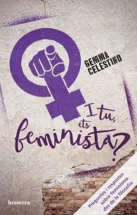 I TU, ETS FEMINISTA? | 9788490268438 | CELESTINO FERNÁNDEZ, GEMMA | Llibreria Aqualata | Comprar llibres en català i castellà online | Comprar llibres Igualada