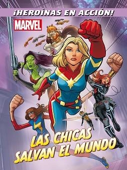 MARVEL. LAS CHICAS SALVAN EL MUNDO | 9788416914524 | MARVEL | Llibreria Aqualata | Comprar llibres en català i castellà online | Comprar llibres Igualada