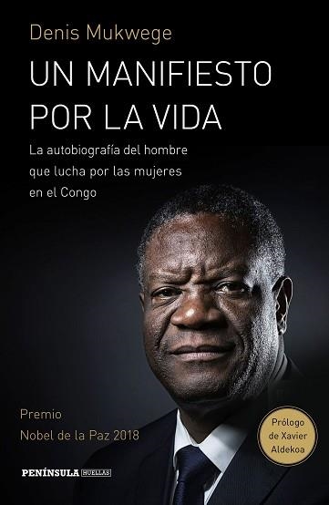 UN MANIFIESTO POR LA VIDA | 9788499427843 | MUKWEGE, DENIS/ÅKERLUND, BERTHIL | Llibreria Aqualata | Comprar libros en catalán y castellano online | Comprar libros Igualada