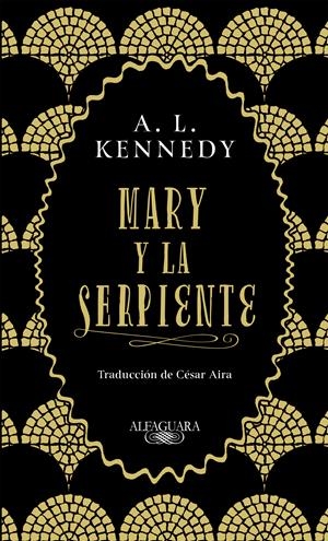 MARY Y LA SERPIENTE | 9788420434858 | KENNEDY, A. L. | Llibreria Aqualata | Comprar llibres en català i castellà online | Comprar llibres Igualada