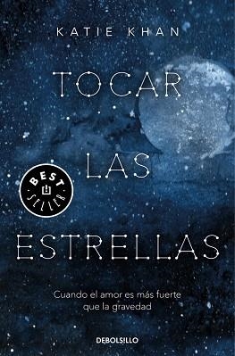 TOCAR LAS ESTRELLAS | 9788466346214 | KHAN, KATIE | Llibreria Aqualata | Comprar libros en catalán y castellano online | Comprar libros Igualada