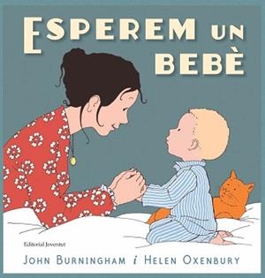 ESPEREM UN BEBÈ | 9788426145468 | BURNINGHAM, JOHN | Llibreria Aqualata | Comprar llibres en català i castellà online | Comprar llibres Igualada