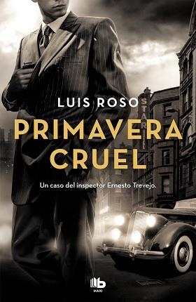 PRIMAVERA CRUEL (INSPECTOR TREVEJO 2) | 9788490708033 | ROSO, LUIS | Llibreria Aqualata | Comprar libros en catalán y castellano online | Comprar libros Igualada