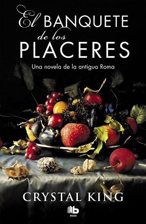 BANQUETE DE LOS PLACERES, EL | 9788490708040 | KING, CRYSTAL | Llibreria Aqualata | Comprar libros en catalán y castellano online | Comprar libros Igualada