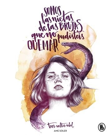 SOMOS LAS NIETAS DE LAS BRUJAS QUE NO PUDISTEIS QUEMAR | 9788402421678 | SOLER, AME | Llibreria Aqualata | Comprar llibres en català i castellà online | Comprar llibres Igualada