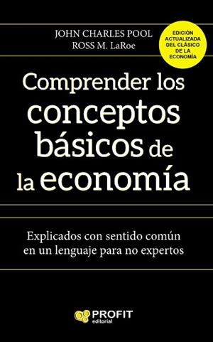COMPRENDER LOS CONCEPTOS BÁSICOS DE LA ECONOMIA | 9788417209582 | LAROE, ROSS M. / CHARLES POOL, JOHN | Llibreria Aqualata | Comprar llibres en català i castellà online | Comprar llibres Igualada