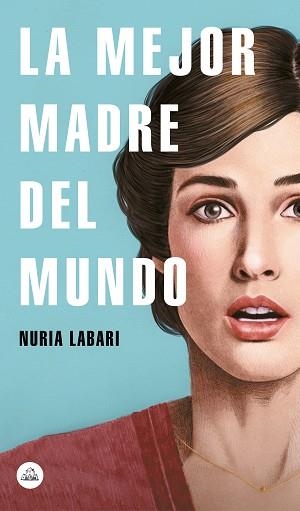 MEJOR MADRE DEL MUNDO, LA | 9788439734970 | LABARI, NURIA | Llibreria Aqualata | Comprar libros en catalán y castellano online | Comprar libros Igualada