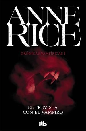 ENTREVISTA CON EL VAMPIRO (CRÓNICAS VAMPÍRICAS 1) | 9788490707838 | RICE, ANNE | Llibreria Aqualata | Comprar libros en catalán y castellano online | Comprar libros Igualada