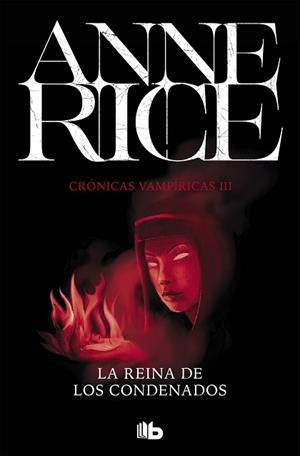 LA REINA DE LOS CONDENADOS (CRÓNICAS VAMPÍRICAS 3) | 9788490707685 | RICE, ANNE | Llibreria Aqualata | Comprar libros en catalán y castellano online | Comprar libros Igualada