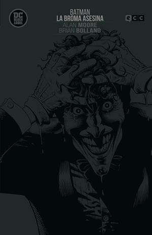 BATMAN. LA BROMA ASESINA (EDICIÓN BLACK LABEL) | 9788417722180 | MOORE, ALAN / BOLLAND, BRIAN | Llibreria Aqualata | Comprar llibres en català i castellà online | Comprar llibres Igualada