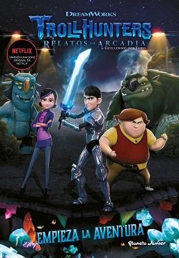 TROLLHUNTERS. CUENTOS DE ARCADIA. EMPIEZA LA AVENTURA | 9788408202509 | DREAMWORKS | Llibreria Aqualata | Comprar llibres en català i castellà online | Comprar llibres Igualada