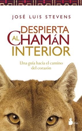 DESPIERTA AL CHAMÁN INTERIOR | 9788416233588 | STEVENS, JOSÉ LUIS | Llibreria Aqualata | Comprar libros en catalán y castellano online | Comprar libros Igualada