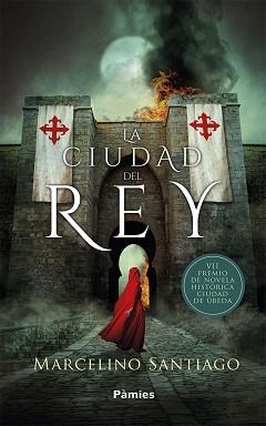 CIUDAD DEL REY, LA | 9788417683061 | SANTIAGO YUSTRES, MARCELINO | Llibreria Aqualata | Comprar libros en catalán y castellano online | Comprar libros Igualada
