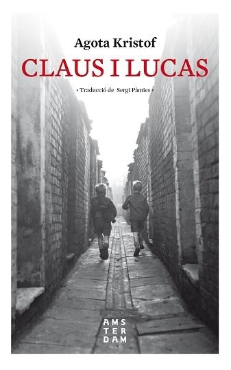 CLAUS I LUCAS | 9788416743841 | KRISTOF, AGOTA | Llibreria Aqualata | Comprar libros en catalán y castellano online | Comprar libros Igualada