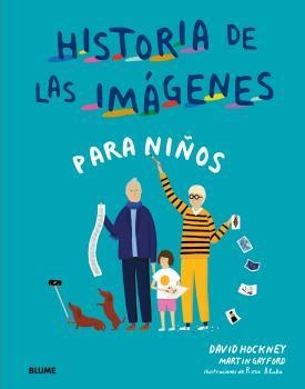 HISTORIA DE LAS IMAGENES PARA NIÑOS | 9788417492687 | HOCKNEY, DAVID/GAYFORD, MARTIN/BLAKE, ROSE | Llibreria Aqualata | Comprar llibres en català i castellà online | Comprar llibres Igualada