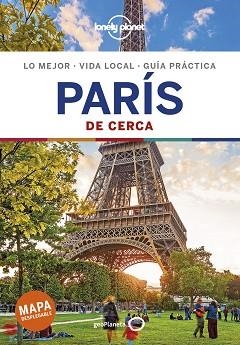 PARÍS DE CERCA (LONELY PLANET) | 9788408200918 | LE NEVEZ, CATHERINE / PITTS, CHRISTOPHER / WILLIAMS, NICOLA | Llibreria Aqualata | Comprar libros en catalán y castellano online | Comprar libros Igualada