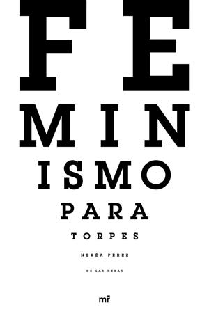 FEMINISMO PARA TORPES | 9788427045309 | PÉREZ DE LAS HERAS, NEREA | Llibreria Aqualata | Comprar libros en catalán y castellano online | Comprar libros Igualada