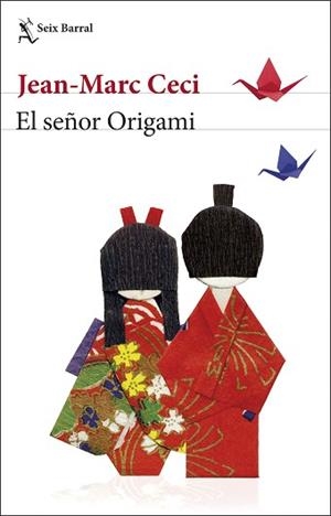 SEÑOR ORIGAMI, EL | 9788432234804 | CECI, JEAN-MARC | Llibreria Aqualata | Comprar libros en catalán y castellano online | Comprar libros Igualada