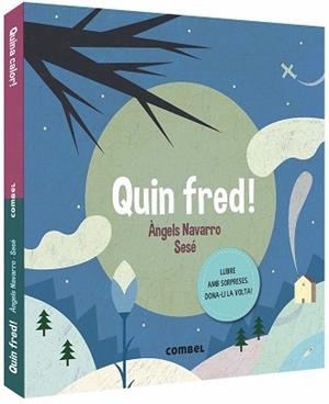 QUIN FRED! QUINA CALOR! | 9788491014362 | NAVARRO SIMON, ÀNGELS | Llibreria Aqualata | Comprar libros en catalán y castellano online | Comprar libros Igualada