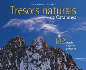 TRESORS NATURALS DE CATALUNYA | 9788490348123 | BORRERO RAMÍREZ, JUAN MANUEL | Llibreria Aqualata | Comprar libros en catalán y castellano online | Comprar libros Igualada