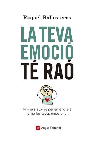 TEVA EMOCIÓ TÉ RAÓ, LA | 9788417214609 | BALLESTEROS CABÓS, RAQUEL | Llibreria Aqualata | Comprar libros en catalán y castellano online | Comprar libros Igualada