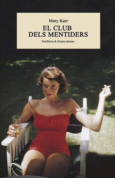 CLUB DELS MENTIDERS, EL | 9788416291793 | KARR, MARY | Llibreria Aqualata | Comprar libros en catalán y castellano online | Comprar libros Igualada