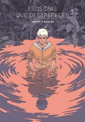 ESOS DIAS QUE DESAPARECEN | 9788417294489 | LE BOUCHER, TIMOTHÉ | Llibreria Aqualata | Comprar libros en catalán y castellano online | Comprar libros Igualada