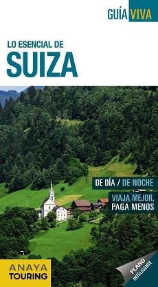 SUIZA (GUÍA VIVA 2018) | 9788491580782 | FERNÁNDEZ ÁLAVA, LUIS ARGEO / URUEÑA CUADRADO, ISABEL | Llibreria Aqualata | Comprar libros en catalán y castellano online | Comprar libros Igualada