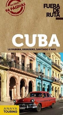 CUBA (FUERA DE RUTA 2018) | 9788491580102 | HERNÁNDEZ COLORADO, ARANTXA | Llibreria Aqualata | Comprar libros en catalán y castellano online | Comprar libros Igualada