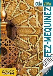 FEZ Y MEQUINEZ (GUÍA VIVA EXPRESS 2019) | 9788491581789 | SÁNCHEZ RUIZ, FRANCISCO | Llibreria Aqualata | Comprar libros en catalán y castellano online | Comprar libros Igualada
