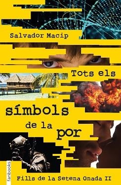 FILLS DE LA SETENA ONADA 2, ELS. TOTS ELS SÍMBOLS DE LA POR | 9788417515256 | MACIP, SALVADOR  | Llibreria Aqualata | Comprar libros en catalán y castellano online | Comprar libros Igualada