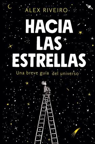 HACIA LAS ESTRELLAS | 9788420434087 | RIVEIRO, ÁLEX | Llibreria Aqualata | Comprar libros en catalán y castellano online | Comprar libros Igualada